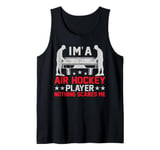 Mens I'm a Air Hockey player nothing scares me - Funny Air Hockey Tank Top