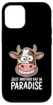 Coque pour iPhone 12/12 Pro Just Another Day In Paradise Cow Humour Sarcasme Femmes Hommes