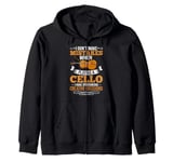 Cello Instrument Funny Playing Musical Lesson Zip Hoodie