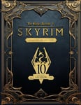 The Elder Scrolls V: Skyrim Anniversary Edition - the Official Game Guide: Every