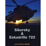 Sikorsky & Eskadrille 722 | Alex Schou Jensen | Språk: Danska