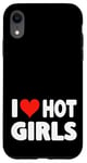 Coque pour iPhone XR I Love Hot Girls - Coeur - Fraternité Rencontres Date Femmes