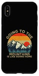 iPhone XS Max Mountain Hiker Fun Going to the Mountains is like going Home Case