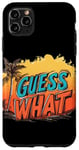 Coque pour iPhone 11 Pro Max Cool Guess What Costume avec palmiers pour ambiance de vacances