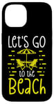 Coque pour iPhone 14 Chaises de plage d'été Let's Go to the Beach