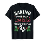 Baking More Than Cookies This Christmas Pregnancy Baker T-Shirt