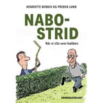 Nabostrid | Henriette Bendix Og Preben Lund | Språk: Dansk