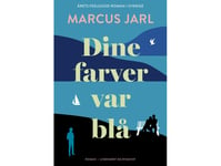 Dine Farver Var Blå | Marcus Jarl | Språk: Danska