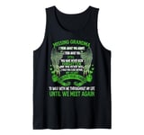 Missing Grandma I Think About You Always Until We Meet Again Tank Top