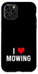 Coque pour iPhone 11 Pro I Love Mowing – Heart – Tondeuse à gazon pour gazon