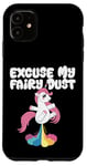 Coque pour iPhone 11 Excuse My Fairy Dust Funny Unicorn Rainbow Peter