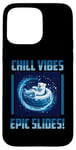 Coque pour iPhone 15 Pro Max CHILL VIBES EPIC SLIDES