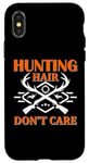 Coque pour iPhone X/XS Hunting Hair Don't Care Hunter Life Adventure Nature Lover