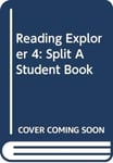 Reading Explorer 4: Split A Student Book