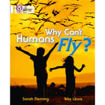 Why Can't Humans Fly? (häftad, eng)