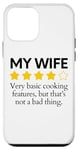 iPhone 12 mini Funny Saying My Wife Very Basic Cooking Features Sarcasm Fun Case