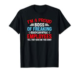 Proud Boss Of Freaking Awesome Employees T-Shirt