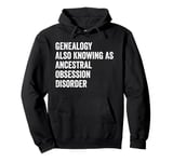 Fun Sarcastic Genealogy Genealogist Tree Historian Men Women Pullover Hoodie