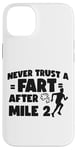 iPhone 14 Plus Running Runner Half Marathon Never Trust A Fart After Mile 2 Case