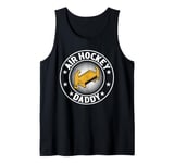 Mens Air Hockey Player Daddy Air Hockey Daddy Tank Top