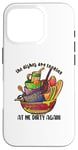 iPhone 16 Pro The Dishes Are Looking At Me Dirty Again, Funny Home Humor Case