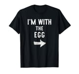 I'm With The Egg Costume Halloween Matching Couple T-Shirt