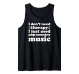 Pop-Country Music I Love Pop-Country Music Funny Tank Top