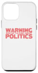 Coque pour iPhone 12 mini Avertissement Risque de parler de politique