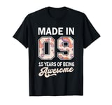 15th Birthday Born in 2009 15 Year Old Gift Girls Teen Women T-Shirt