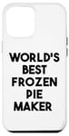 iPhone 12 Pro Max World's Best Frozen Pie Maker Case