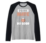 Drink Mate Do Good Mate Raglan Baseball Tee