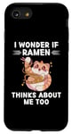 Coque pour iPhone SE (2020) / 7 / 8 Adorable chaton Kawaii I Wonder If Ramen Thinks About Me Too