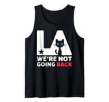 Los Angeles Cat Kitten LA California We're Not Going Back Tank Top