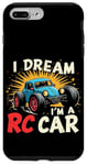 iPhone 7 Plus/8 Plus I DREAM I'M A RC Car Remote Control Car Case