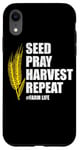 iPhone XR Seed Pray Harvest Repeat Farming Farmer Life Men Women Case