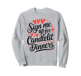 Funny Valentines Day Quotes For Singles Lovers Family Friend Sweatshirt