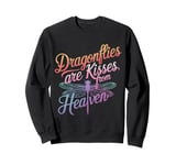 Dragonfly Dragonflies Are Kisses From Heaven Sweatshirt