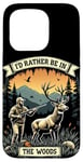 Coque pour iPhone 15 Pro Citation de chasse au cerf - I'd Rather Be In The Woods - Huntsman