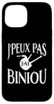 Coque pour iPhone 15 Bretagne Je peux pas j'ai Biniou Idée cadeau Humour Breton