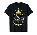 Kings Are Named Louie T-Shirt