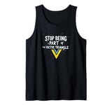 Stop being part of the victim triangle Positive Motivation Tank Top