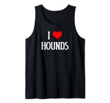 I Love Hounds I Heart Hounds Dog Lover Pet Puppy Hunting Dog Tank Top