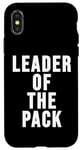 iPhone X/XS Leader of the Pack Sign Wolf Mom Wolf Dad Leader of the Pack Case