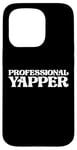 Coque pour iPhone 15 Pro Professional Yapper