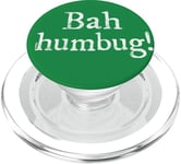 Blague Anti Noël Drôle pour Scrooge Grincheuse de Bah Humbug PopSockets PopGrip pour MagSafe