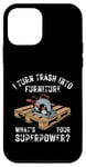 Coque pour iPhone 12 mini I Turn Palette Wood to Furniture Superpower Funny Woodworking