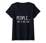 Womens Ew People Not a Big Fan I Hate People Person Funny Introvert V-Neck T-Shirt