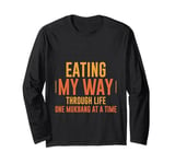 Eating My Way Through Life One Mukbang At A Time Long Sleeve T-Shirt