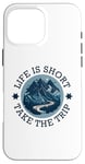 iPhone 16 Pro Max Life Is Short Take The Trip Travel Adventurer Hiking Camping Case