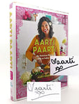 Aarti Paarti: An American Kitchen with an Indian Soul